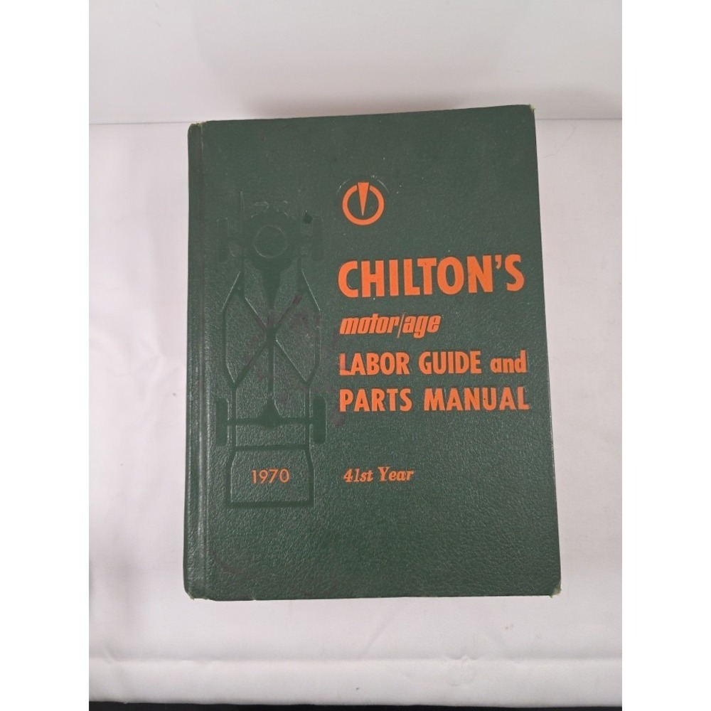 1970 Chilton's Motor Age Labor Guide Parts Manual 41st Year Vintage Auto Repair
